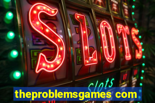 theproblemsgames com